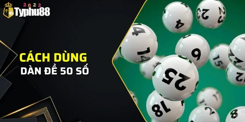 Dàn Đề 50 Số - Cách Nuôi Dàn Đề Chuẩn Từ Cao Thủ Typhu88 2 Cách để sử dụng dàn đề